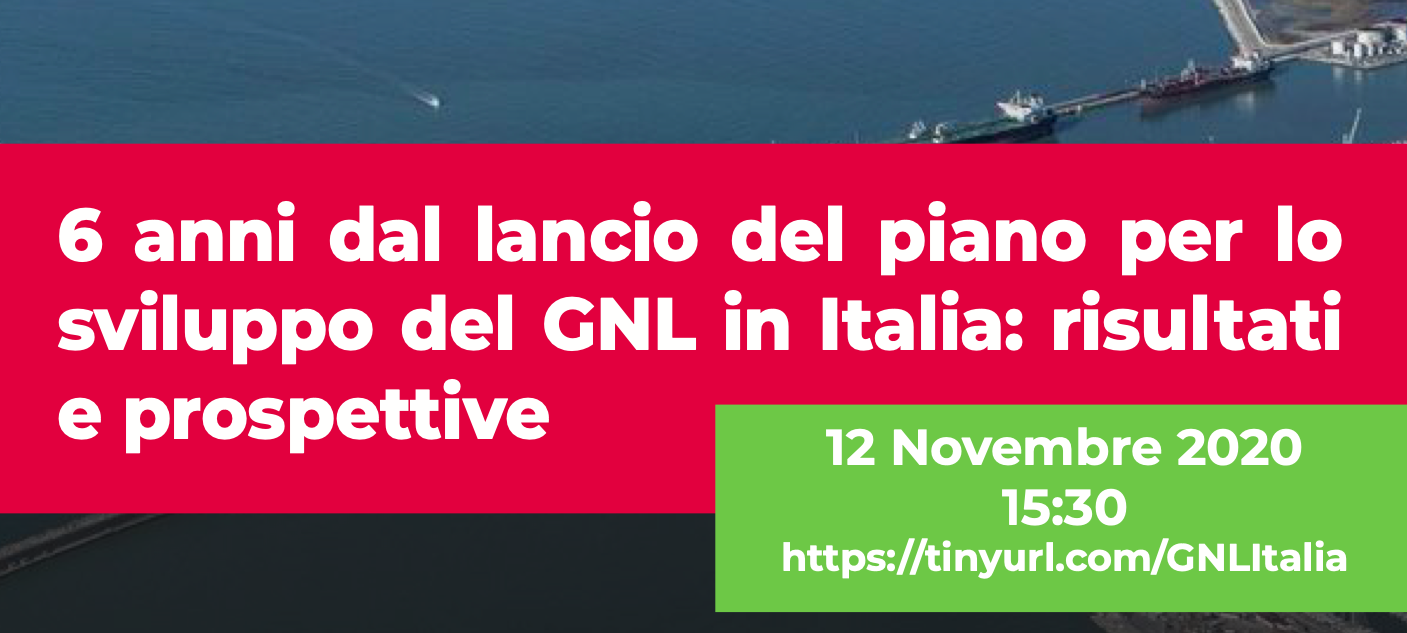 6 anni dal lancio del piano per lo sviluppo del GNL in Italia: risultati e prospettive